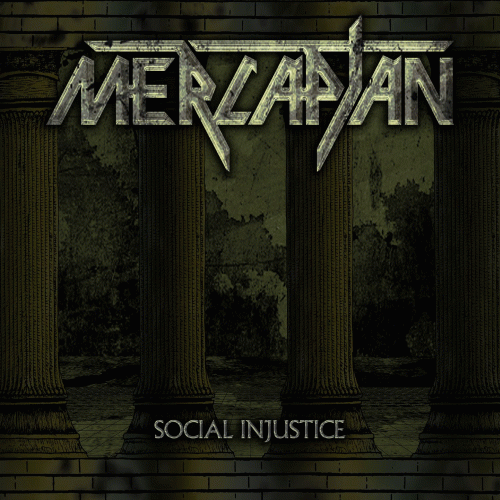 Mercaptan : Social Injustice